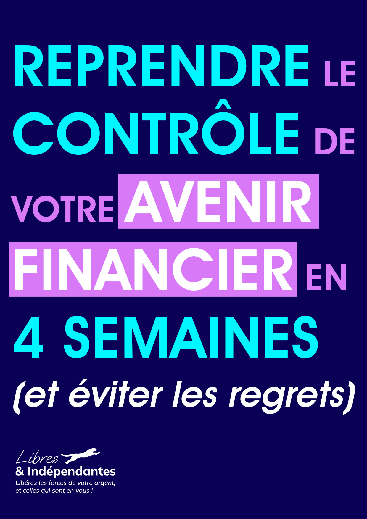 Reprendre le contrôle de votre avenir financier